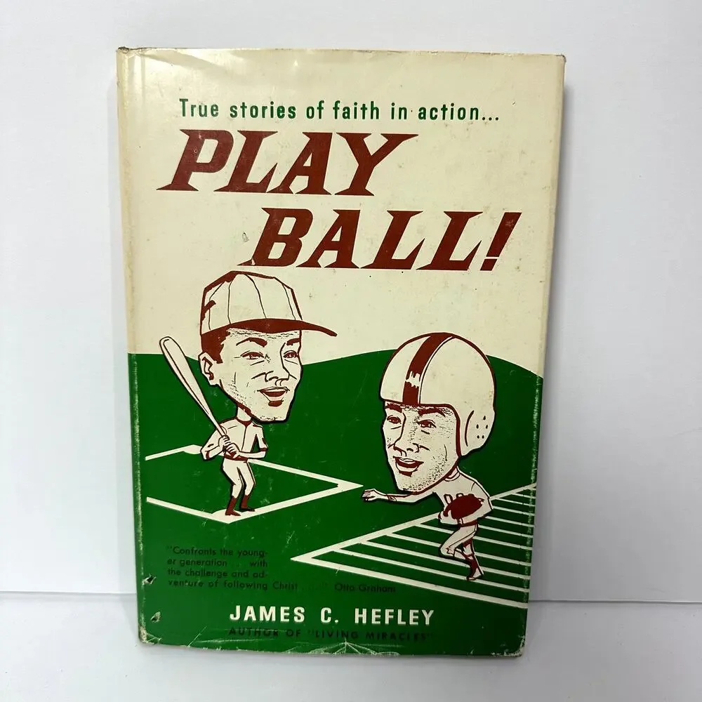 Play Ball! Book True Stories Faith in Action James Hefley Vintage Sports 1966